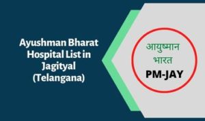 Ayushman Bharat Hospital List in Jagityal